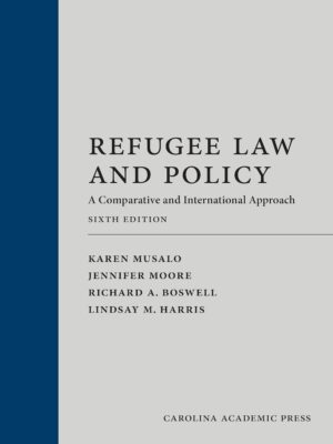 Refugee Law and Policy A Comparative and International Approach