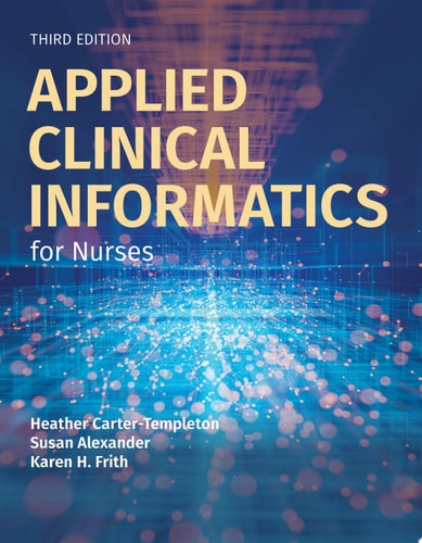 Applied Clinical Informatics for Nurses