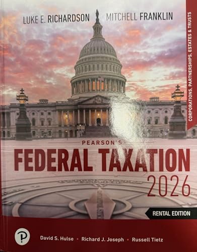 Pearson's Federal Taxation 2026 Corporations, Partnerships, Estates, & Trusts [Rental Edition]