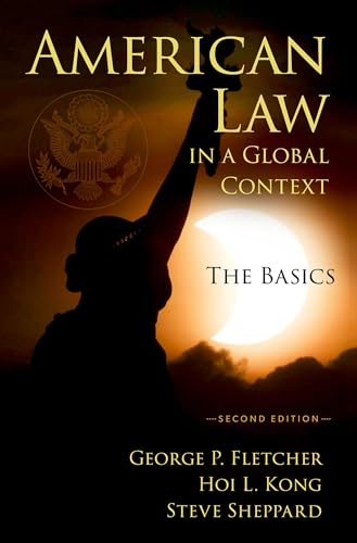 American Law in a Global Context The Basics, Second Edition