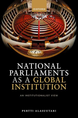 National Parliaments As a Global Institution An Institutionalist View