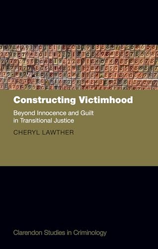 Constructing Victimhood Beyond Innocence and Guilt in Transitional Justice