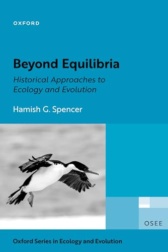 Beyond Equilibria Historical Approaches to Ecology and Evolution