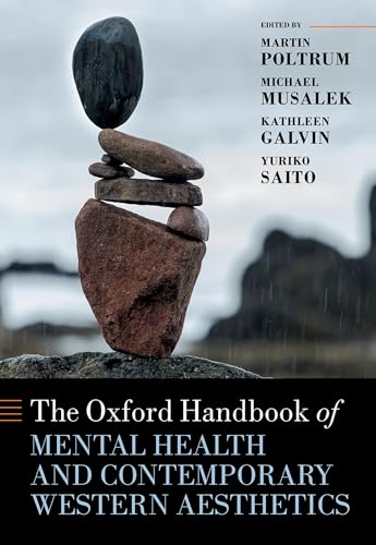Oxford Handbook of Mental Health and Contemporary Western Aesthetics