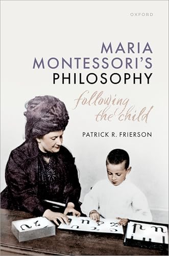 Maria Montessori's Philosophy Following the Child