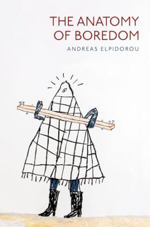 The Anatomy of Boredom