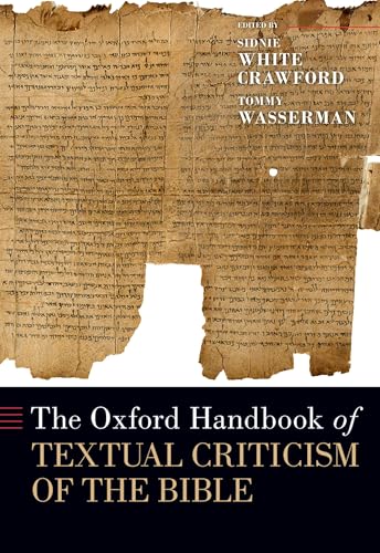 The Oxford Handbook of Textual Criticism of the Bible