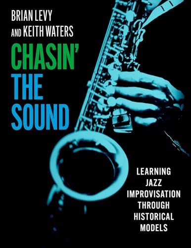 Chasin' the Sound Learning Jazz Improvisation Through Historical Models