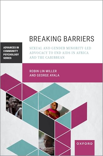 Breaking Barriers: Sexual and Gender Minority-led Advocacy to End AIDS in Africa and the Caribbean (Advances in Community Psychology)