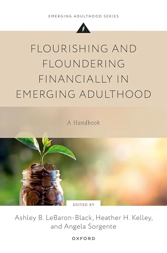 Flourishing and Floundering Financially in Emerging Adulthood A Handbook