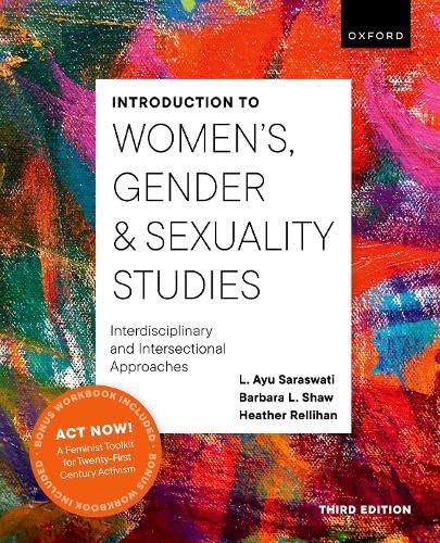 Introduction to Women's, Gender and Sexuality Studies Interdisciplinary and Intersectional Approaches