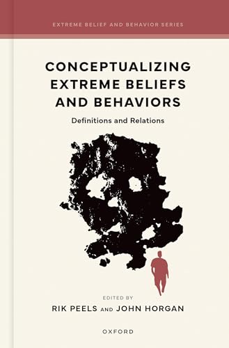 Conceptualizing Extreme Beliefs and Behaviors Definitions and Relations