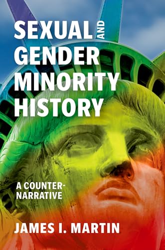 Sexual and Gender Minority History A Counter-Narrative