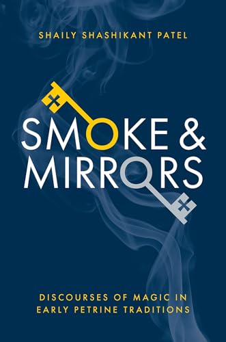 Smoke and Mirrors Discourses of Magic in Early Petrine Traditions