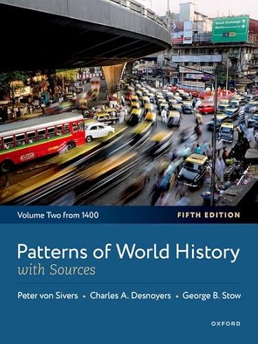 Patterns of World History Volume Two: from 1400, with Sources