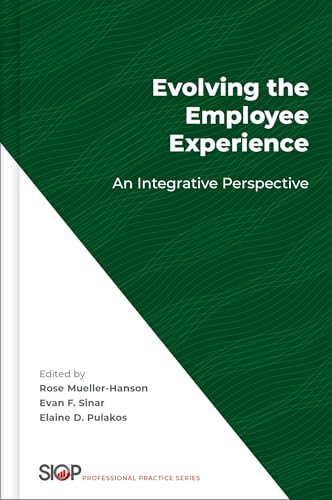 Evolving the Employee Experience An Integrative Perspective