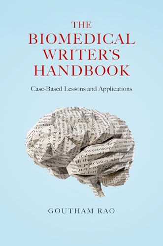 The Biomedical Writer's Handbook Case-Based Lessons and Applications