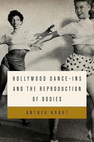 Hollywood Dance-Ins and the Reproduction of Bodies