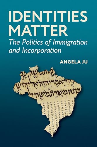 Identities Matter The Politics of Immigration and Incorporation