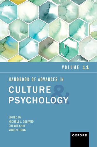 Handbook of Advances in Culture and Psychology Volume 11