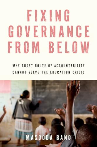 Fixing Governance from Below: Why Short Route of Accountability Cannot Solve the Education Crisis
