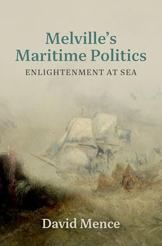 Melville's Maritime Politics: Enlightenment at Sea