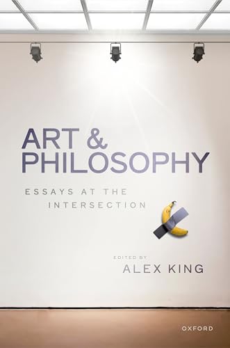 Art and Philosophy Essays at the Intersection
