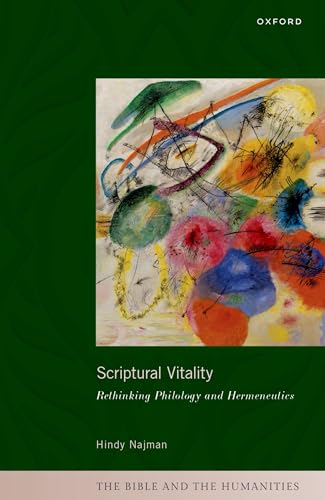Scriptural Vitality Rethinking Philology and Hermeneutics