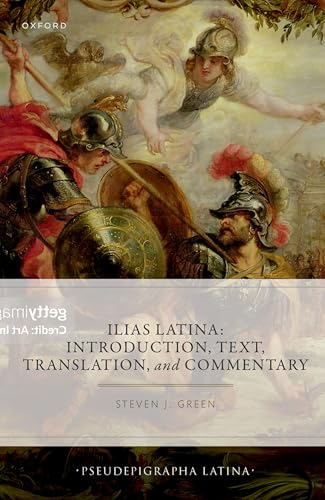 Ilias Latina Introduction, Text, Translation, and Commentary