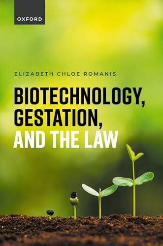 Biotechnology, Gestation, and the Law