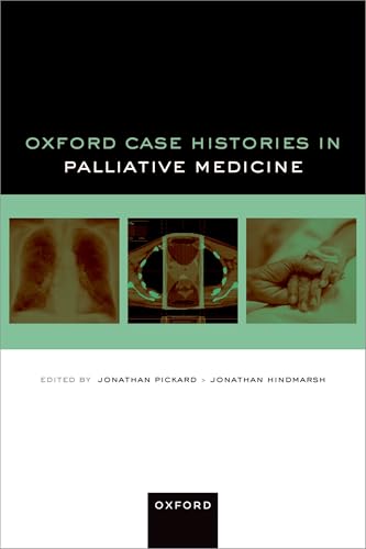 Oxford Case Histories in Palliative Medicine