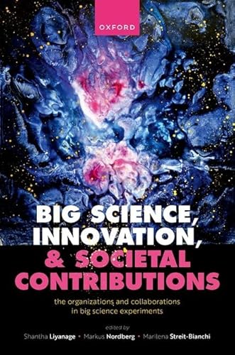 Big Science, Innovation, and Societal Contributions The Organisations and Collaborations in Big Science Experiments