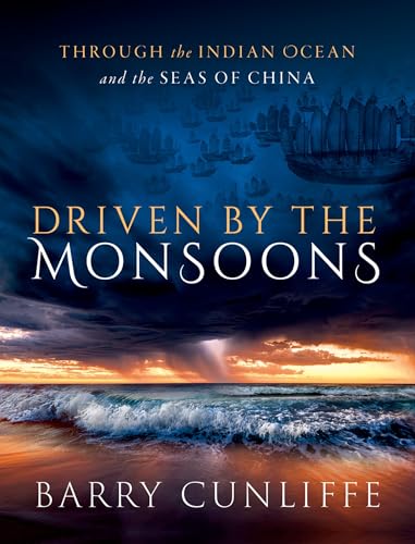 Driven by the Monsoons Through the Indian Ocean and the Seas of China