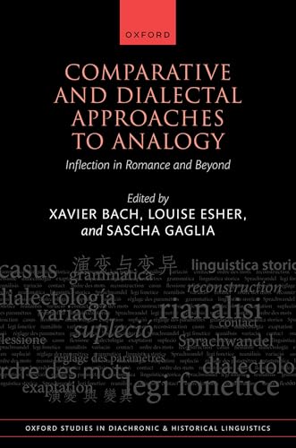 Comparative and Dialectal Approaches to Analogy Inflection in Romance and Beyond