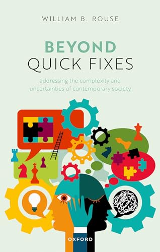 Beyond Quick Fixes Addressing the Complexity & Uncertainties of Contemporary Society