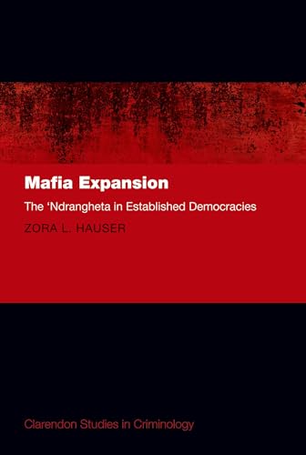 Mafia Expansion The 'Ndrangheta in Established Democracies