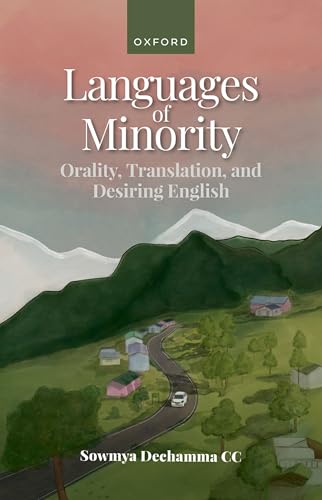 Languages of Minority Orality, Translation, and Desiring English