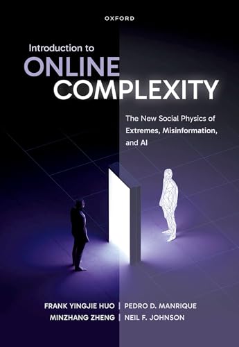 Introduction to Online Complexity The New Social Physics of Extremes, Misinformation, and AI