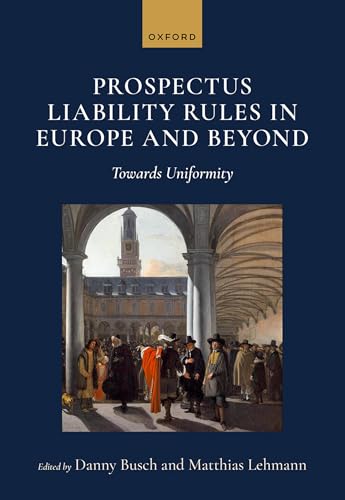 Prospectus Liability Rules in Europe and Beyond Towards Uniformity