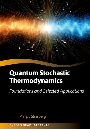 Quantum Stochastic Thermodynamics Foundations and Selected Applications