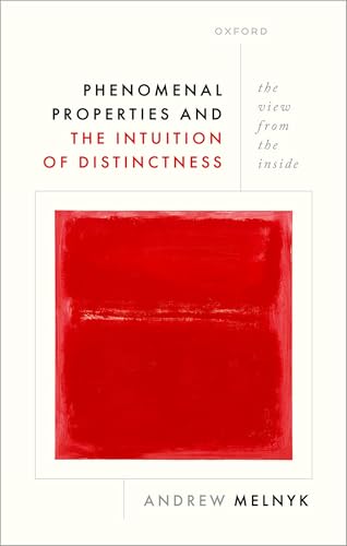 Phenomenal Properties and the Intuition of Distinctness The View from the Inside