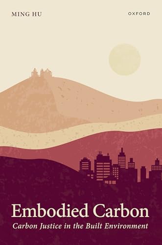 Embodied Carbon Carbon Justice in the Built Environment