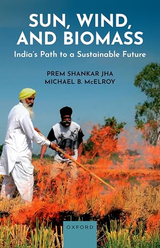 Sun, Wind, and Biomass India's Path to a Sustainable Future