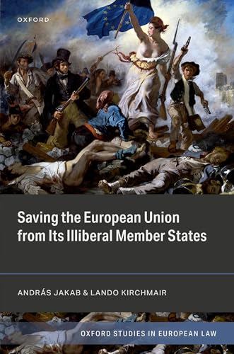 Saving the European Union from Its Illiberal Member States