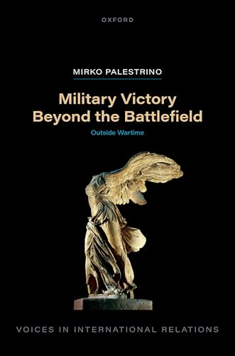 Military Victory Beyond the Battlefield Outside Wartime