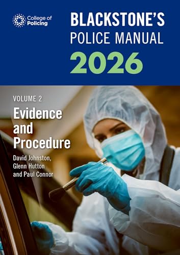 Blackstone's Police Manuals Volume 2: Evidence and Procedure 2026