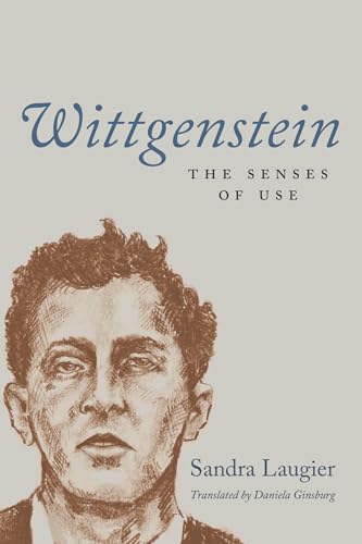 Wittgenstein The Senses of Use