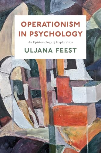 Operationism in Psychology An Epistemology of Exploration