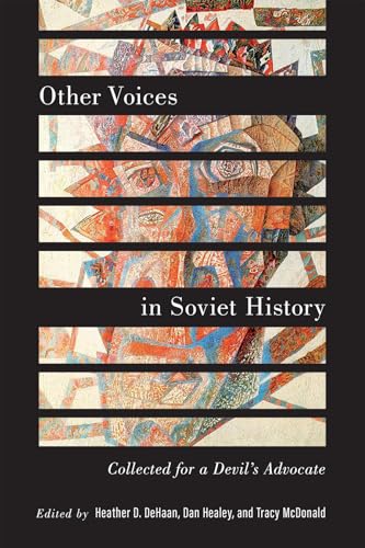 Other Voices in Soviet History Collected for a Devil's Advocate