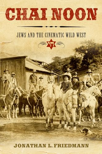 Chai Noon Jews and the Cinematic Wild West